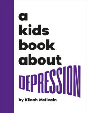 Kids Book About Depression, A 