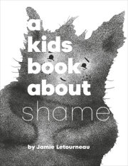 Kids Book About Shame, A