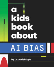 Kids Book About AI Bias, A