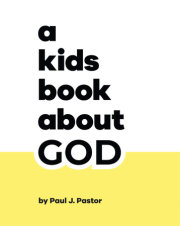 Kids Book About God, A