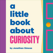 Little Book About Curiosity, A 