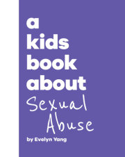 Kids Book About Sexual Abuse, A