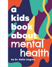 Kids Book About Mental Health, A