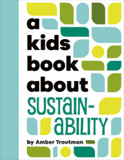 A Kids Book About Sustainability 