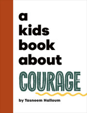 A Kids Book About Courage 