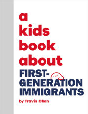 A Kids Book About First Generation Immigrants 