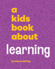Kids Book About Learning, A