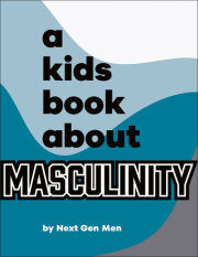 Kids Book About Masculinity, A 