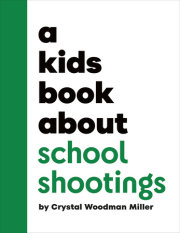 Kids Book About School Shootings, A