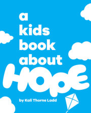 Kids Book About Hope, A 