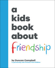 Kids Book About Friendship, A 