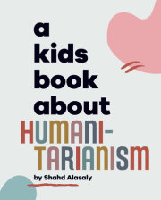 Kids Book About Humanitarianism, A 