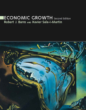Economic Growth Second Edition Robert J Barro Xavier I Sala I Martin 9780262025539 Penguinrandomhouse Books
