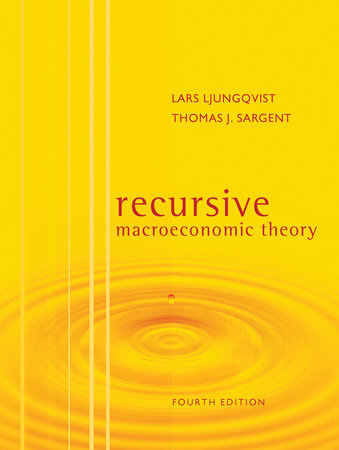 Recursive Macroeconomic Theory, fourth edition by Lars Ljungqvist