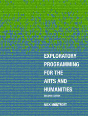 Exploratory Programming for the Arts and Humanities, second edition 