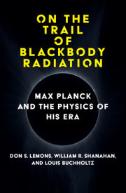 On the Trail of Blackbody Radiation 