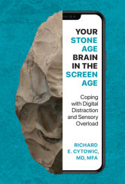 Your Stone Age Brain in the Screen Age 