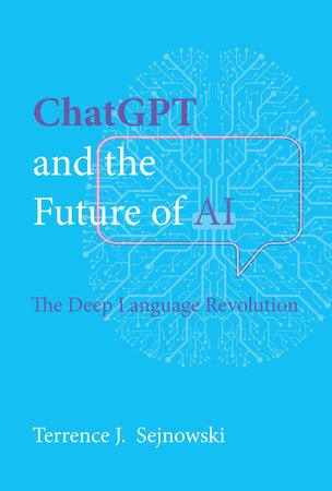 Everything You Always Wanted to Know about ChatGPT by Terrence J.  Sejnowski: 9780262049252 | PenguinRandomHouse.com: Books