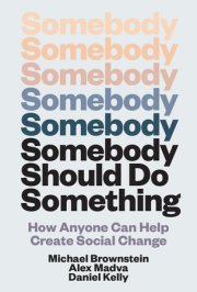 Somebody Should Do Something 