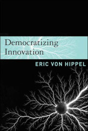 Democratizing Innovation 