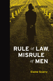 Rule of Law, Misrule of Men 