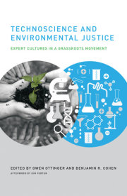 Technoscience and Environmental Justice 