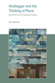 Heidegger and the Thinking of Place 