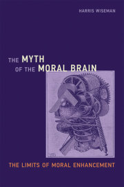 The Myth of the Moral Brain 