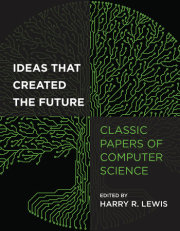 Ideas That Created the Future 