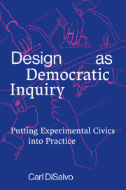 Design as Democratic Inquiry 