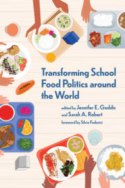 Transforming School Food Politics around the World 