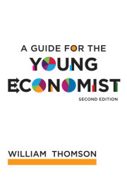 A Guide for the Young Economist, second edition 