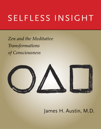 Selfless Insight by James H. Austin: 9780262516655