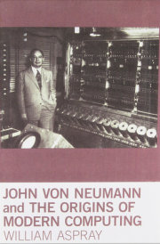 John von Neumann and the Origins of Modern Computing 