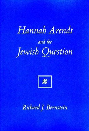 Hannah Arendt And The Jewish Question