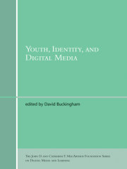 Youth, Identity, and Digital Media 