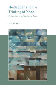 Heidegger and the Thinking of Place 