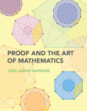 Proof and the Art of Mathematics 