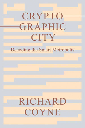 Cryptographic City by Richard Coyne: 9780262545679 