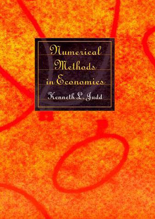 Numerical Methods in Economics by Kenneth L. Judd: 9780262547741