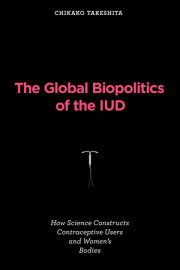 The Global Biopolitics of the IUD 
