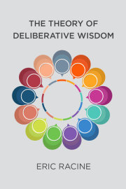 The Theory of Deliberative Wisdom 