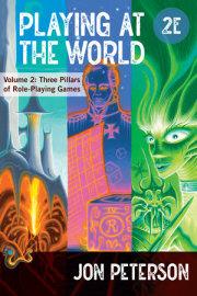 Playing at the World, 2E, Volume 2 