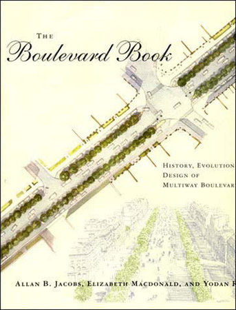 The Boulevard Book by Allan B. Jacobs, Elizabeth MacDonald, Yodan