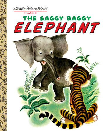 The Saggy Baggy Elephant Penguin Random House Elementary Education