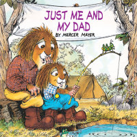 Cover of Just Me and My Dad (Little Critter) cover