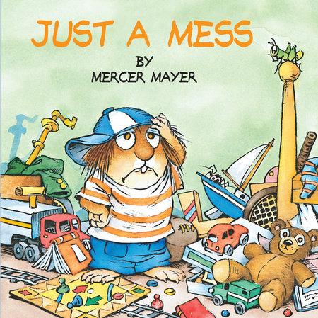 Just a Mess (Little Critter) by Mercer Mayer: 9780307119483 |  : Books