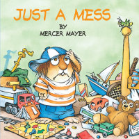Book cover for Just a Mess (Little Critter)
