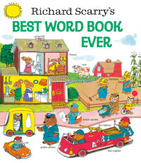 Book cover for Richard Scarry\'s Best Word Book Ever