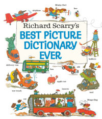Book cover for Richard Scarry\'s Best Picture Dictionary Ever